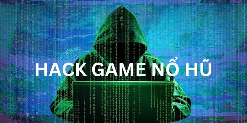 Hack Nổ Hũ – Sự Thật Và Những Rủi Ro Tiềm Ẩn - Vz99 - Nhà Cái Hàng Đầu Về  Cá Cược Trực Tuyến