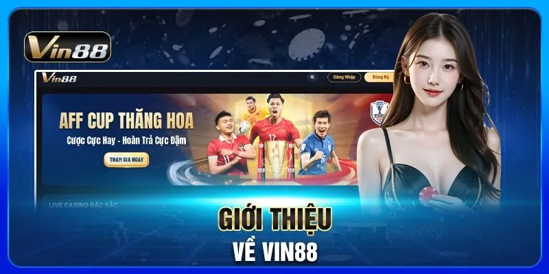 Khám Phá Thế Giới Giải Trí Đỉnh Cao - Nhà Cái Vin88 1 Vin88 - Nhà Cái Vin88 Sảnh Game Cá Cược Đẳng Cấp Nhất 2025